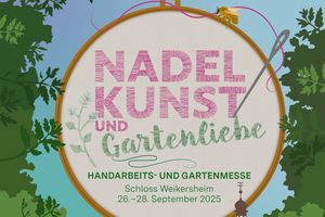 Schloss und Schlossgarten Weikersheim, Werbemotiv der Messe „Nadelkunst und Gartenliebe“